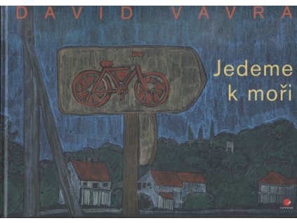 Jedeme k moři, David Vávra, 2016