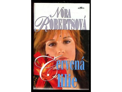 Červená lilie, Nora Roberts, 2006