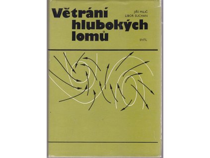 Větrání hlubokých lomů