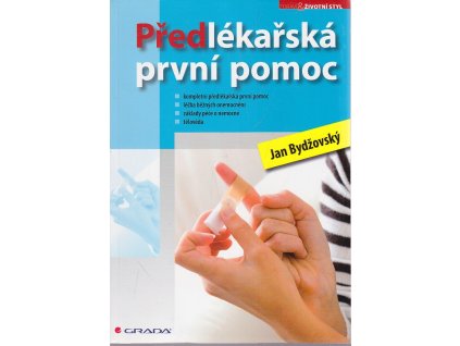 Předlékařská první pomoc, Jan Bydžovský, 2011