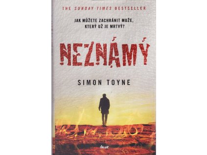Neznámý, Simon Toyne, 2018