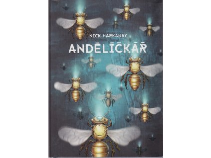 Andělíčkář, Nick Harkaway, 2014