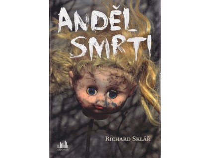 Anděl smrti, Richard Sklář, 2015