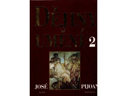 Dějiny umění 2, José Pijoan, 1998