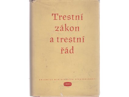Trestní zákon : Struč. výklad zákona ze dne 12. července 1950, č. 86 Sb