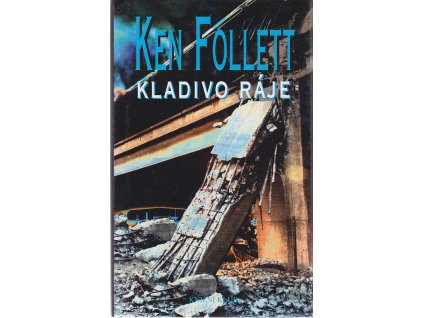Kladivo ráje, Ken Follett, 2000