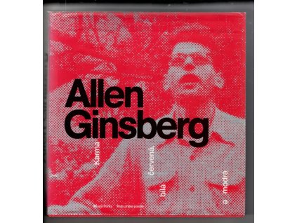 Karma červená, bílá a modrá, Allen Ginsberg, 2001