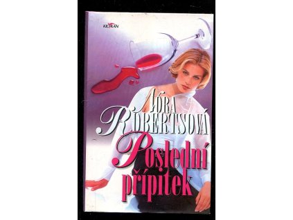 Poslední přípitek, Nora Roberts, 2004