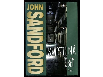 Smrtelná oběť, John Sandford, 2007
