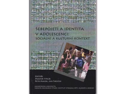 Sebepojetí a identita v adolescenci: sociální a kulturní kontext