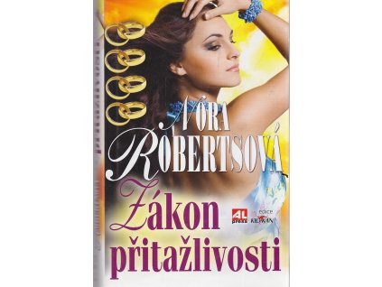 Zákon přitažlivosti, Nora Roberts, 2011