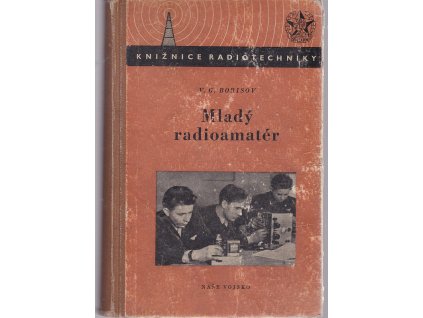 Mladý radioamatér, Viktor Gavrilovič Borisov, 1954
