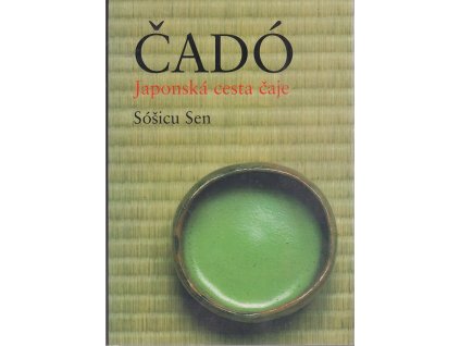 Čadó : japonská cesta čaje