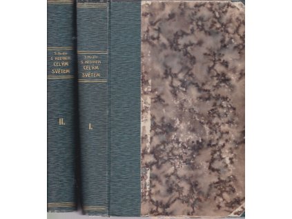 S Hedinem celým světem I+II - komplet - se 78 vyobrazeními a 15 přílohami, Sven Hedin, 1912