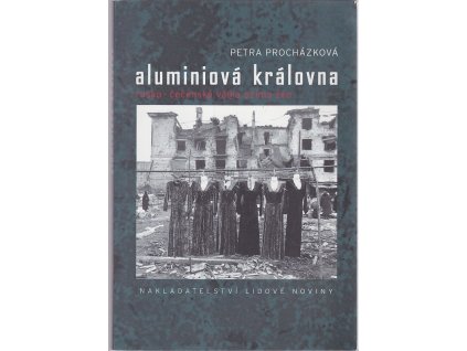 Aluminiová královna : rusko-čečenská válka očima žen