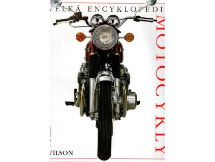 Motocykly : velká encyklopedie
