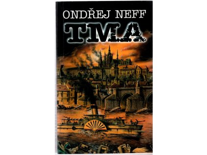 Tma, Ondřej Neff, 1999