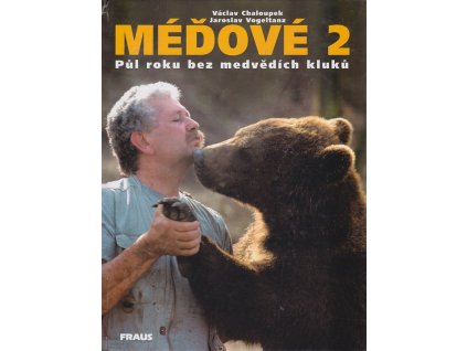 Méďové 2 - půl roku bez medvědích kluků