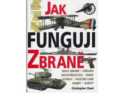 Jak fungují zbraně, Christopher Chant, 1997