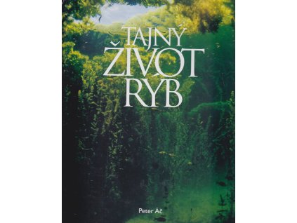 Tajný život rýb, Peter Áč, 2003