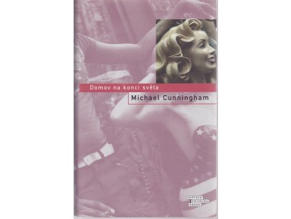 Domov na konci světa, Michael Cunningham, 2005