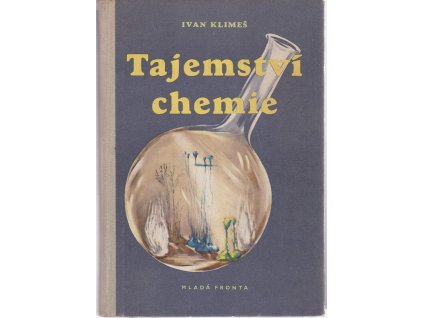 Tajemství chemie, Ivan Klimeš, 1954