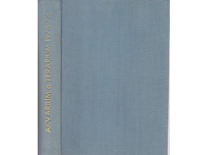 Akvarium a terarium - časopis československých akvaristů a teraristů ročník XVI