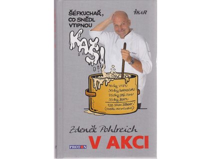 Zdeněk Pohlreich v akci, aneb, Šéfkuchař, který snědl vtipnou kaši, Zdeněk Pohlreich, 2011