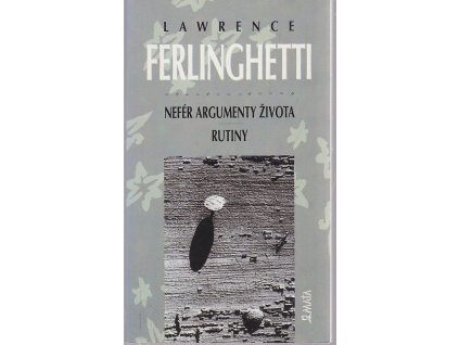 Nefér argumenty života : Rutiny