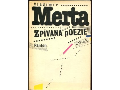 Zpívaná poezie : úvaha vzniklá za pochodu v letech 1982-84