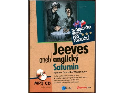 Jeeves, aneb, anglický Saturnin, P. G Wodehouse, 2013