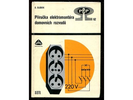 Příručka elektromontéra domovních rozvodů, Dušan Sládek, 1982