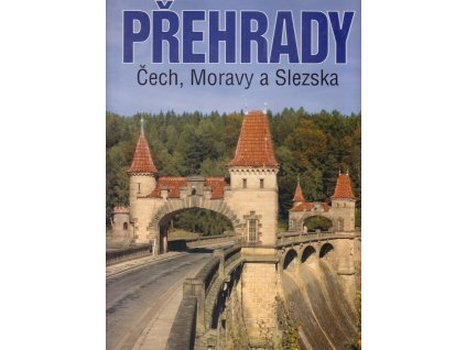 Přehrady Čech, Moravy a Slezska