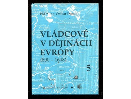 Vládcové v dějinách Evropy 5, Otakar Dorazil, 1992