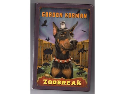 Zoobreak, Gordon Korman, 2009