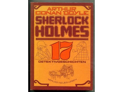 Sherlock Holmes - 17 Detektivgeschichten, Arthur Conan Doyle, 0