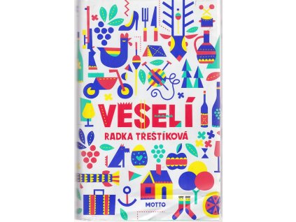 Veselí, Radka Třeštíková, 2018