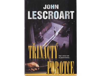 Třináctý porotce, John T Lescroart, 2001