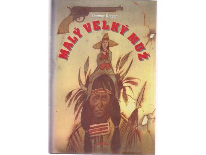 Malý velký muž, Thomas Berger, 1995