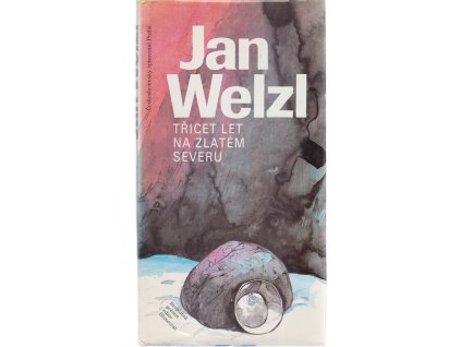 Třicet let na zlatém severu