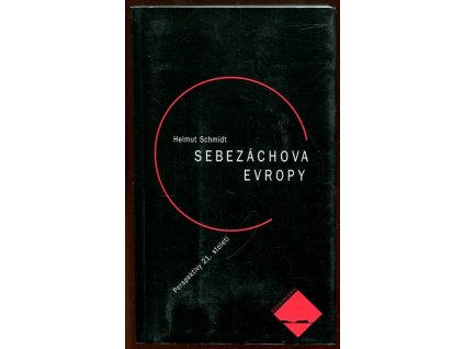 Sebezáchova Evropy : perspektivy 21. století