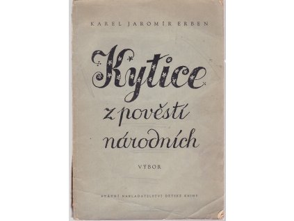 Výbor z Kytice z pověstí národních, Karel Jaromír Erben, 1956