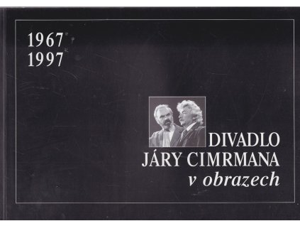 Divadlo Járy Cimrmana v obrazech, Zdeněk Svěrák, 1997