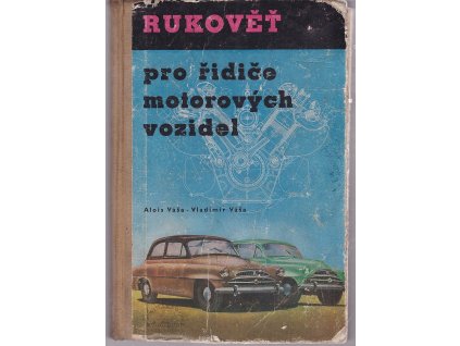 Rukověť pro řidiče motorových vozidel, Alois Váša, 1957