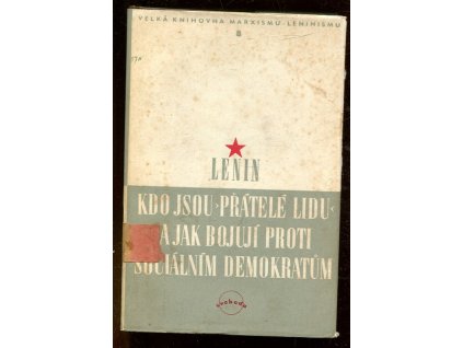 Kdo jsou "přátelé lidu" a jak bojují proti sociálním demokratům
