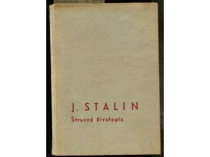 J. Stalin - Stručný životopis, Moskva Institut, 1945
