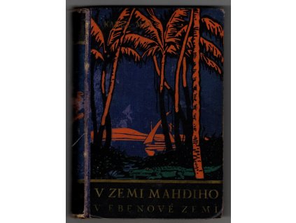 V ebenové zemi - Román z cyklu V zemi Mahdiho. Sv. 3, Karl May, 1933