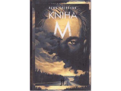 Kniha M, Peng Shepherd, 2019