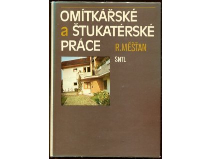 Omítkářské a štukatérské práce, Radomír Měšťan, 1988