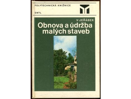 Obnova a údržba malých staveb, Václav Jeřábek, 1985